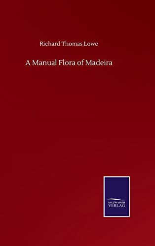 Cover of A Manual Flora of Madeira