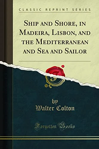 Cover of Ship and Shore, in Madeira, Lisbon, and the Mediterranean