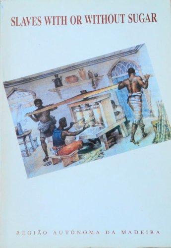 Cover of Slaves with or without Sugar