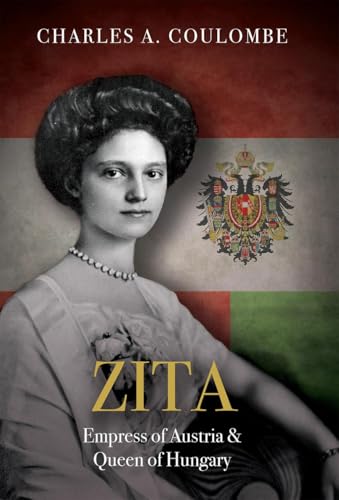 Cover of Zita: Empress of Austria and Queen of Hungary